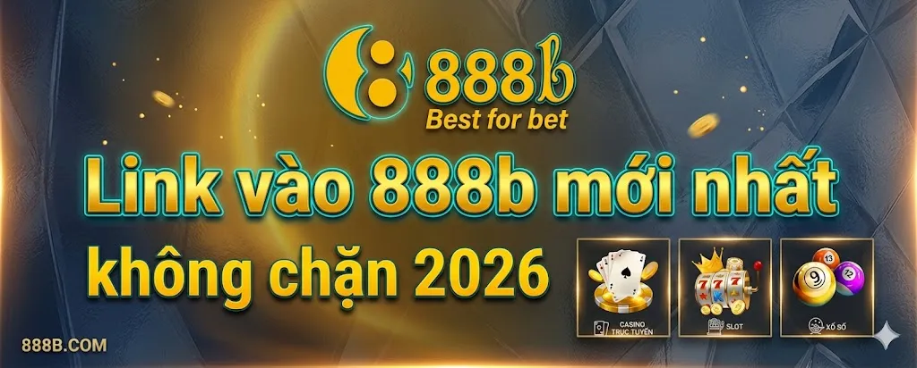 888B ✨ TRANG CHỦ LINK NHÀ CÁI 888B UY TÍN +99K 18 Link vào 888b mới nhất ko chặn