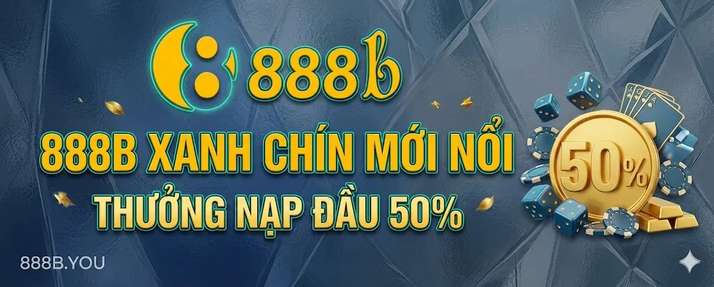 888B ✨ TRANG CHỦ LINK NHÀ CÁI 888B UY TÍN +99K 16 Thưởng nạp đầu 888b 50%
